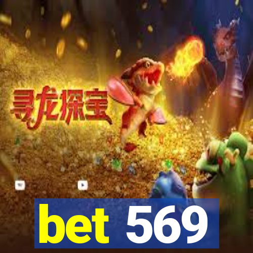 bet 569